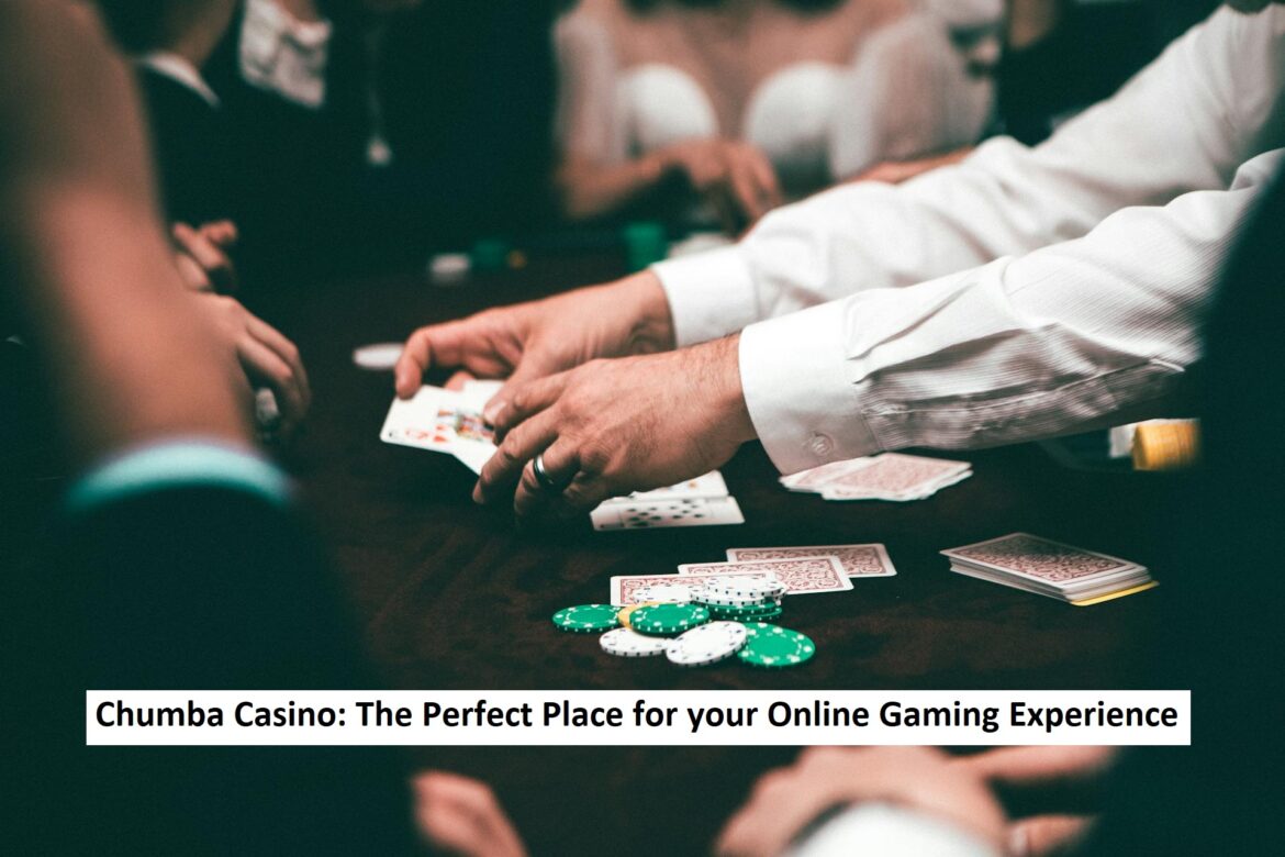 Chumba Casino: The Perfect Place for your Online Gaming Experience